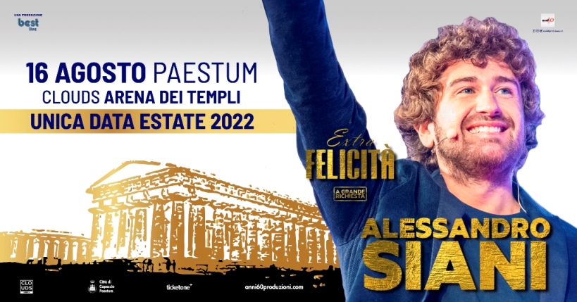 Clouds Arena di Paestum, Alessandro Siani in “Extra Felicità - Special event”:  ultimi biglietti disponibili